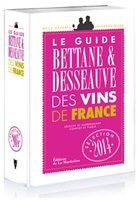 Guide Bettane & Dessauve des vins de France 2014